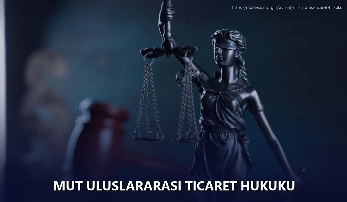 Mut Uluslararası Ticaret Hukuku